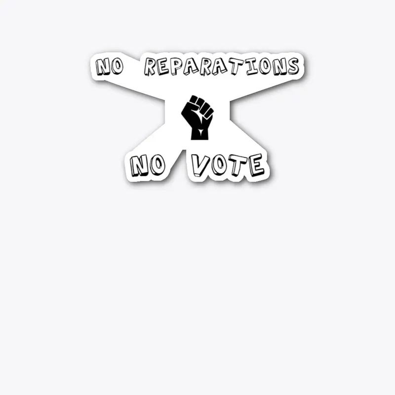 No Reparation No Vote