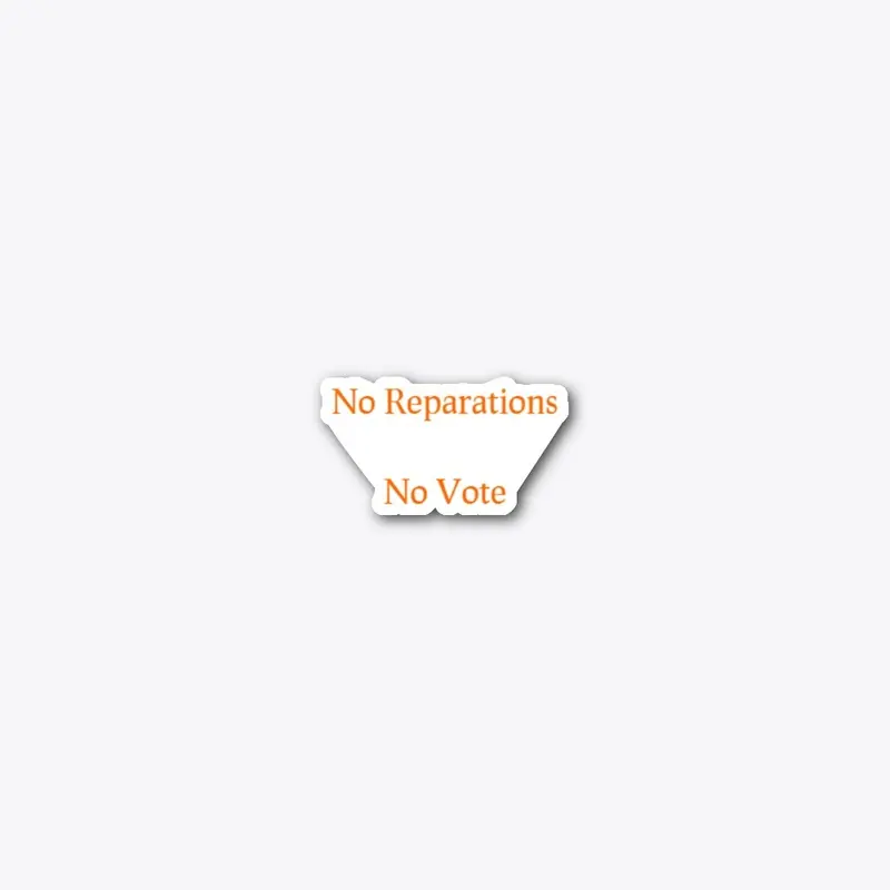 No Reparation No Vote