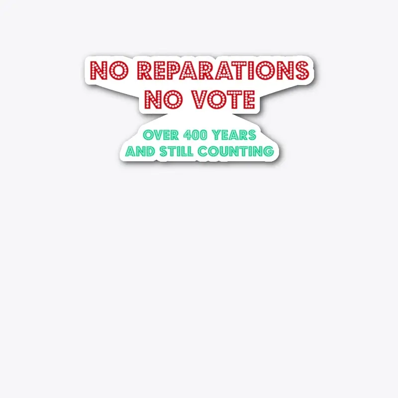 No Reparation No Vote